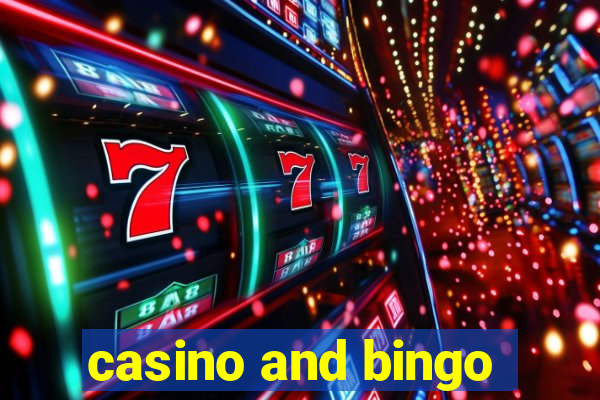 casino and bingo