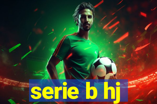 serie b hj