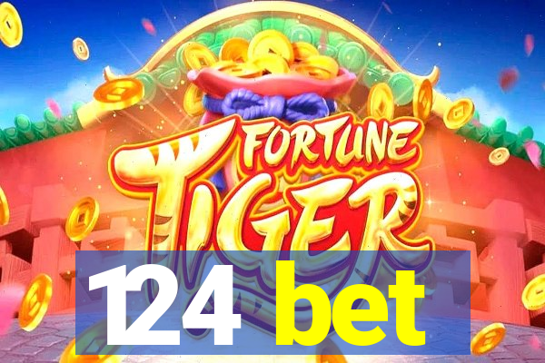 124 bet