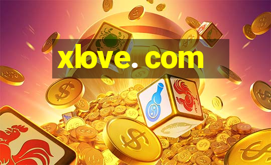 xlove. com