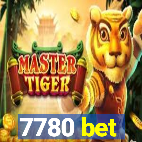 7780 bet