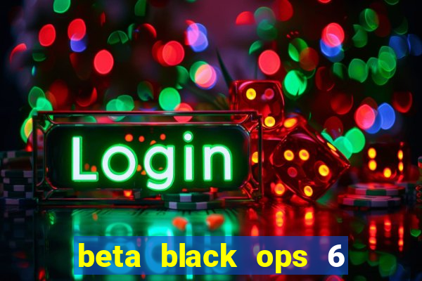 beta black ops 6 game pass