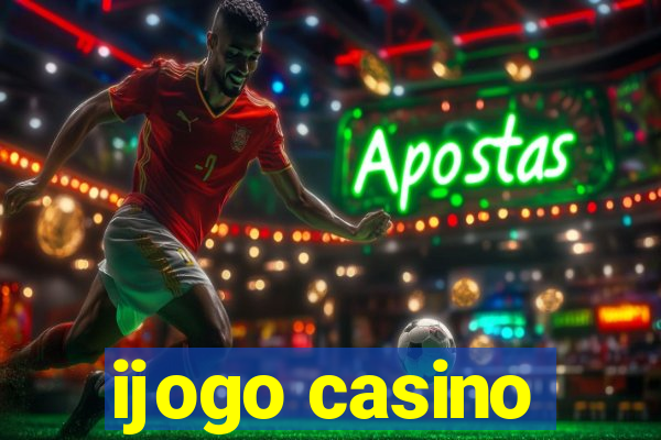 ijogo casino