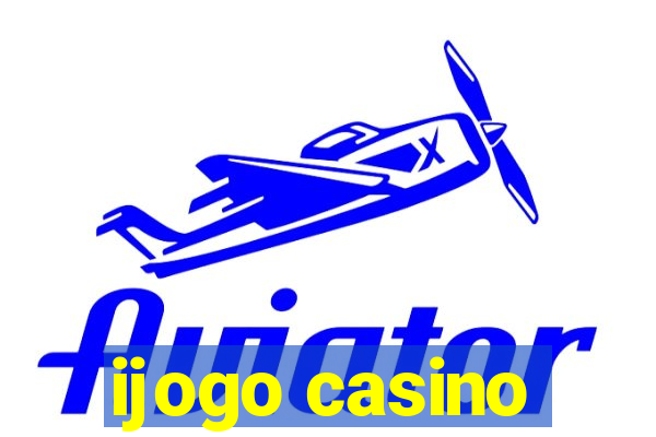 ijogo casino