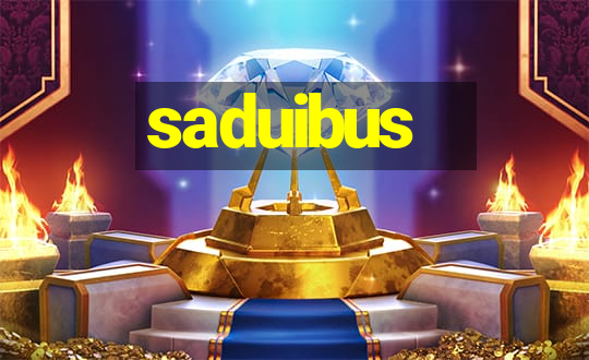 saduibus