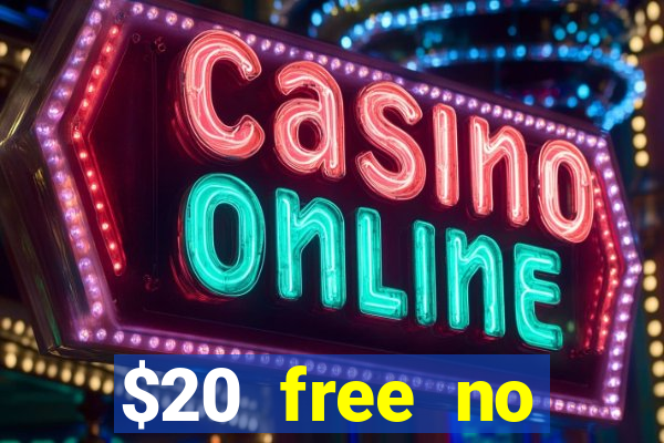 $20 free no deposit casino us