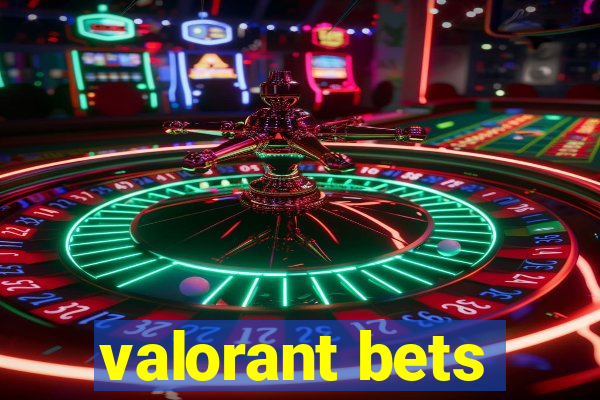 valorant bets