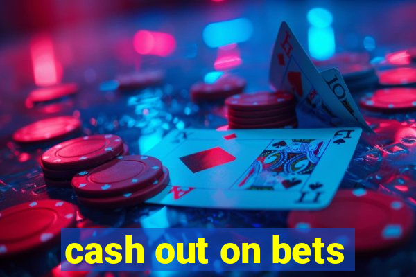 cash out on bets