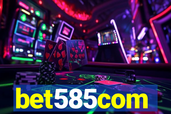 bet585com