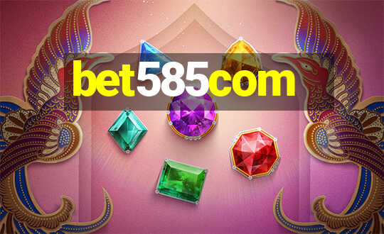 bet585com