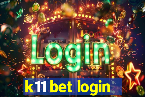 k11 bet login