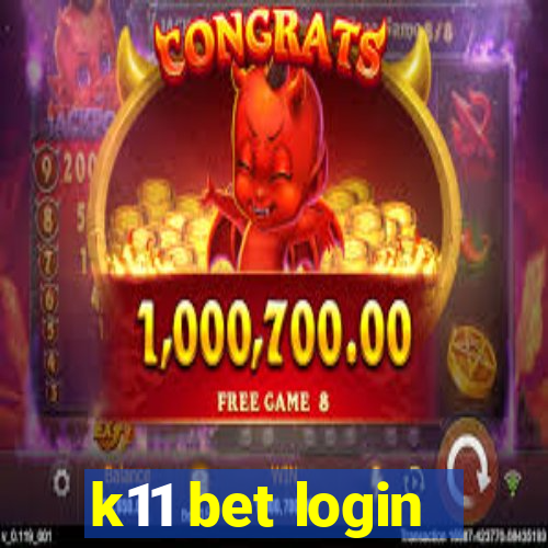 k11 bet login