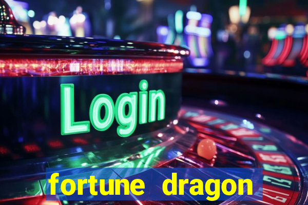 fortune dragon melhor horário para jogar