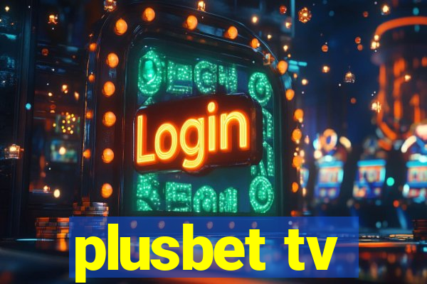 plusbet tv