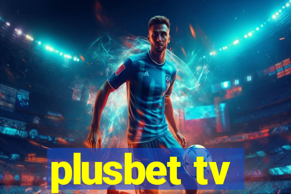 plusbet tv