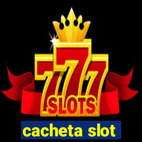 cacheta slot