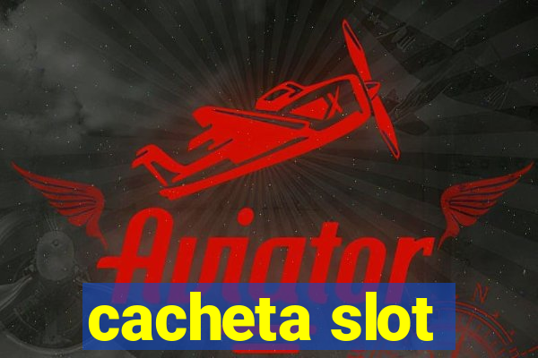 cacheta slot