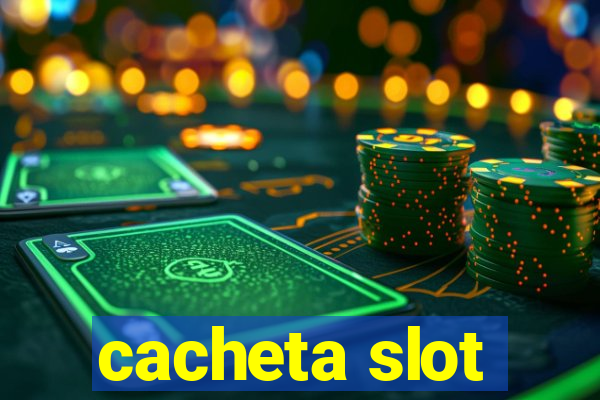 cacheta slot