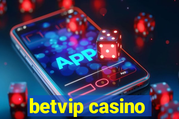 betvip casino