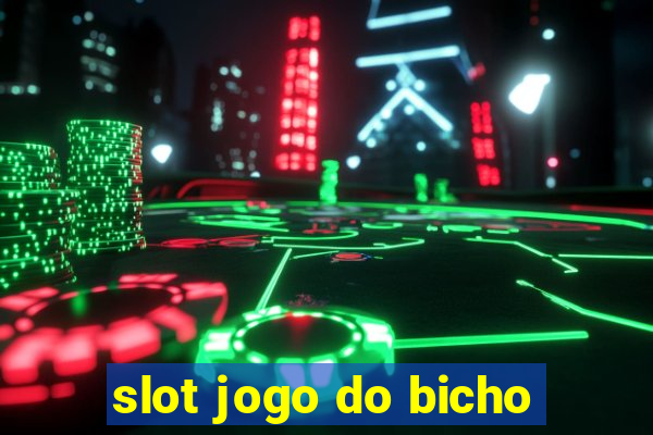 slot jogo do bicho