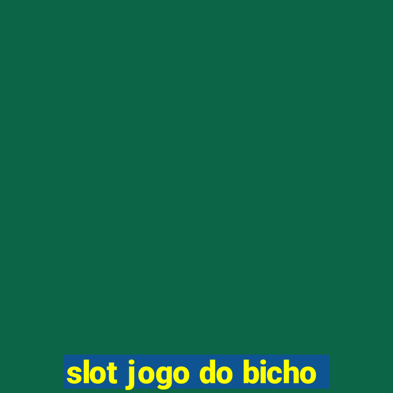 slot jogo do bicho