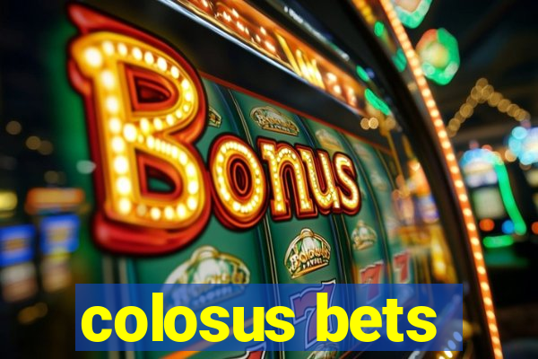 colosus bets