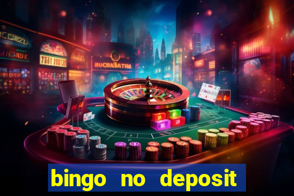 bingo no deposit win real money