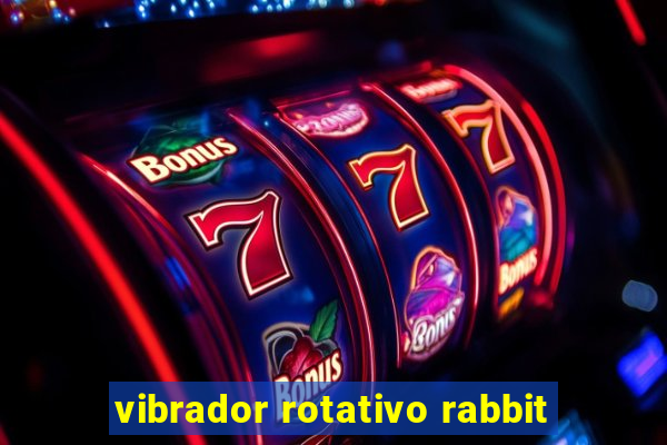 vibrador rotativo rabbit