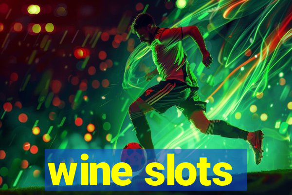 wine slots