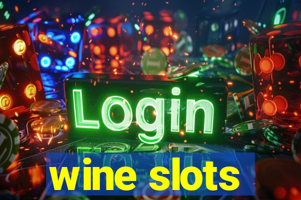 wine slots