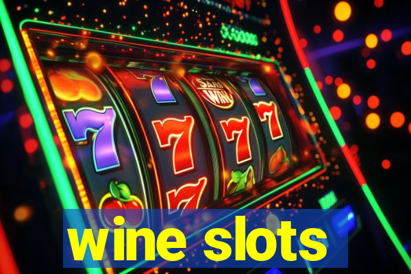 wine slots