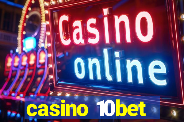 casino 10bet