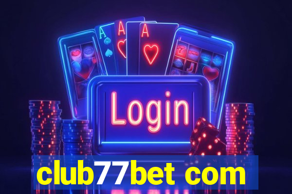 club77bet com