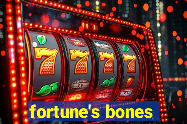 fortune's bones