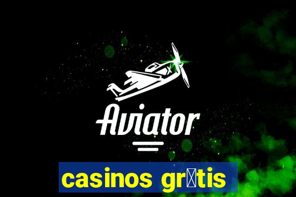 casinos gr谩tis