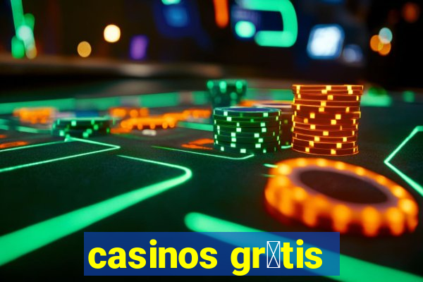 casinos gr谩tis