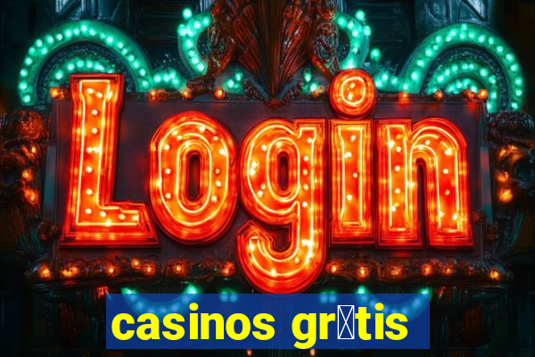 casinos gr谩tis