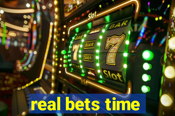 real bets time