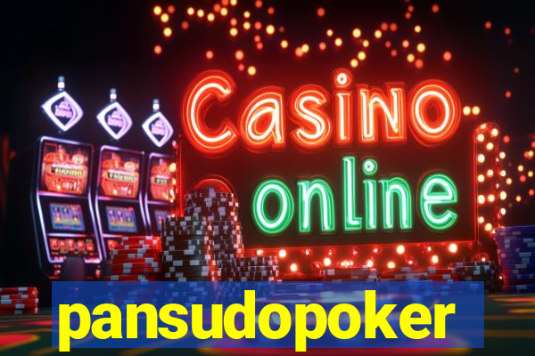 pansudopoker