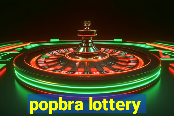 popbra lottery