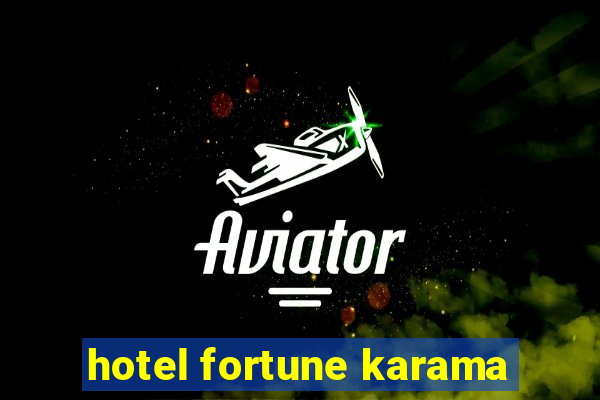 hotel fortune karama