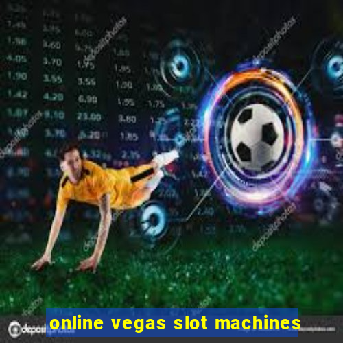 online vegas slot machines