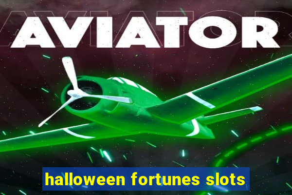 halloween fortunes slots