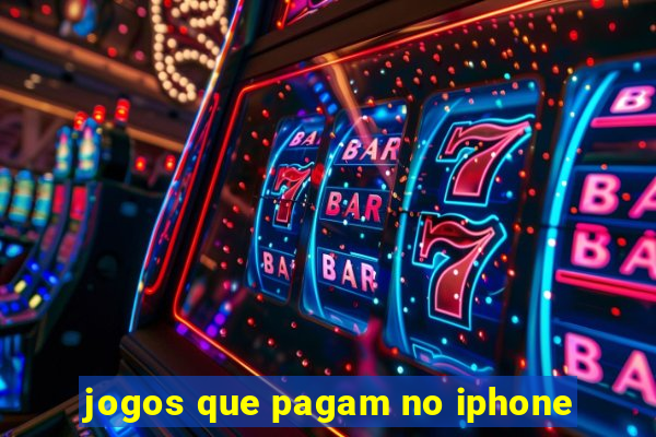 jogos que pagam no iphone