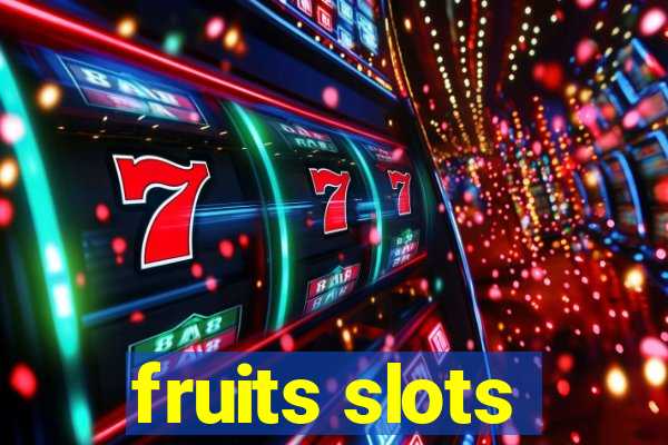 fruits slots