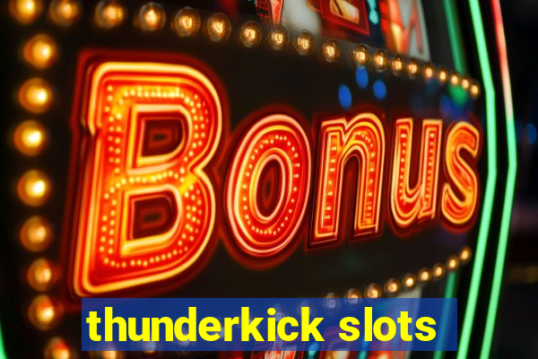 thunderkick slots