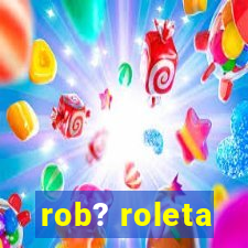 rob? roleta