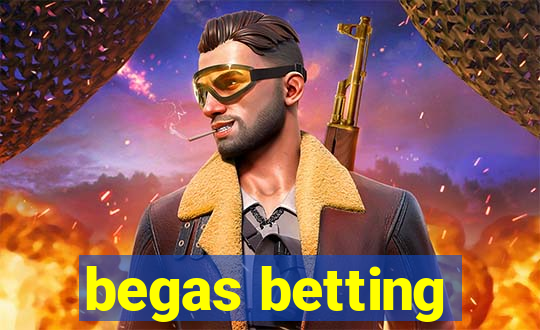 begas betting