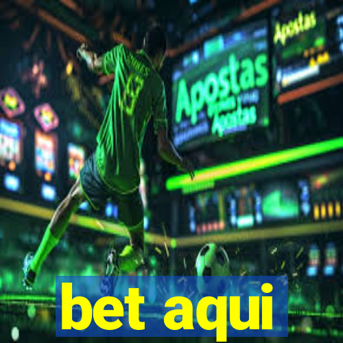 bet aqui