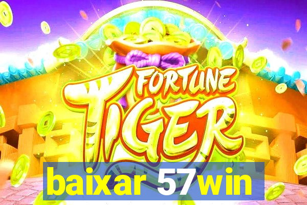 baixar 57win